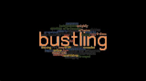 bustling synonym|bustling environment.